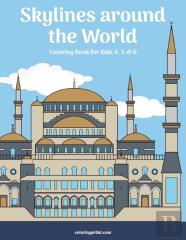 Skylines Around The World Coloring Book For Kids 4, 5 & 6