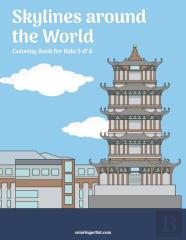 Skylines Around The World Coloring Book For Kids 5 & 6