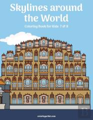 Skylines Around The World Coloring Book For Kids 7 & 8