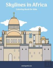 Skylines In Africa Coloring Book For Kids