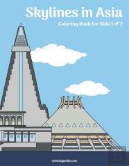 Skylines In Asia Coloring Book For Kids 1 & 2