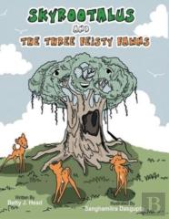 Skyrootalus And The Three Feisty Fawns