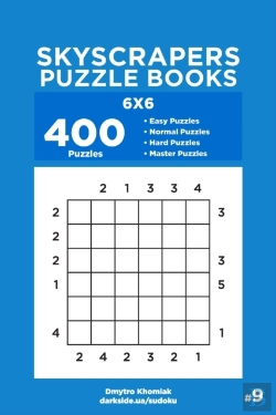 Bertrand.pt - Skyscrapers Puzzle Books - 400 Easy To Master Puzzles 6x6 (Volume 9)