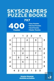 Skyscrapers Puzzle Books - 400 Easy To Master Puzzles 7x7 (Volume 2)