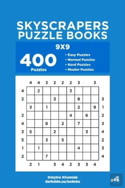 Bertrand.pt - Skyscrapers Puzzle Books - 400 Easy To Master Puzzles 9x9 (Volume 4)
