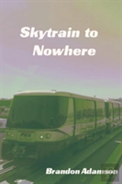 Skytrain To Nowhere