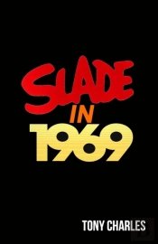 Slade In 1969