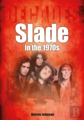 Slade In The 1970s