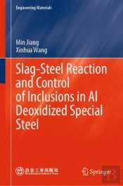 Slag-Steel Reaction And Control Of Inclusions In Al Deoxidized Special Steel