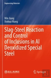 Slag-Steel Reaction And Control Of Inclusions In Al Deoxidized Special Steel