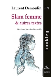 Slam Femme : & Autres Textes