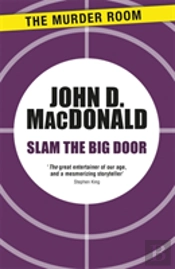 Slam The Big Door
