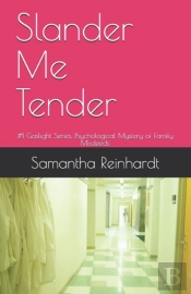 Slander Me Tender