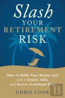Slash Your Retirement Risk
