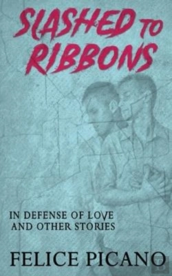 Bertrand.pt - Slashed To Ribbons In Defense Of Love And Other Stories