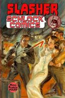 Slasher Schlock Comics