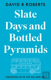 Slate Days And Bottled Pyramids