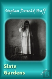 Slate Gardens: A Novel