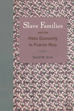 Bertrand.pt - Slave Families And The Hato Economy In Puerto Rico