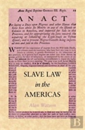 Slave Law In The Americas