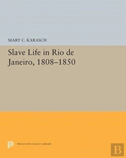 Bertrand.pt - Slave Life In Rio De Janeiro, 1808-1850
