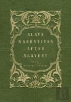 Slave Narratives After Slavery