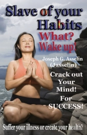 Slave Of Your Habits What  Wake Up!: Suf