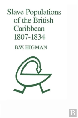 Bertrand.pt - Slave Populations Of The British Caribbean 1807-1834