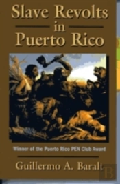 Slave Revolts In Puerto Rico