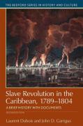 Slave Revolution In The Caribbean, 1789-1804