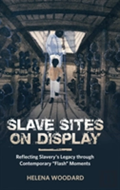 Slave Sites On Display