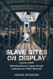 Slave Sites On Display