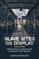 Slave Sites On Display