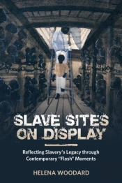Slave Sites On Display