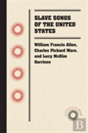Slave Songs Of The United States