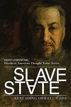 Bertrand.pt - Slave State Â€“ Rereading Orwell`S 1984