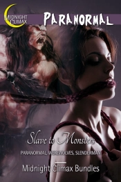 Slave To Monsters (Paranormal, Werewolves, Slenderman)
