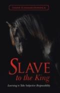 Slave To The King