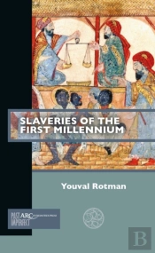 Slaveries Of The First Millennium