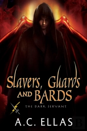 Slavers, Guards And Bards