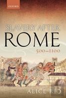 Slavery After Rome, 500-1100