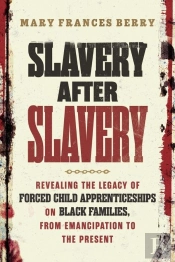 Slavery After Slavery