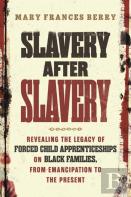 Slavery After Slavery