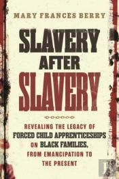Slavery After Slavery