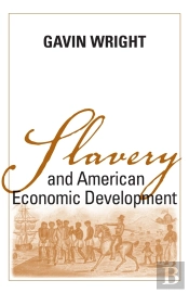 Slavery And American Economic Development