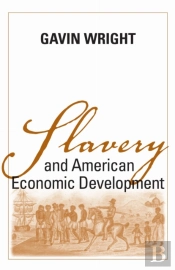 Slavery And American Economic Development
