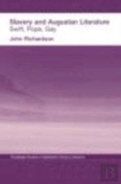Slavery And Augustan Literature