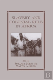 Slavery And Colonial Rule In Africa