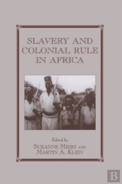 Bertrand.pt - Slavery And Colonial Rule In Africa