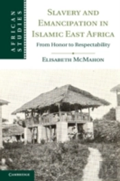 Slavery And Emancipation In Islamic East Africa